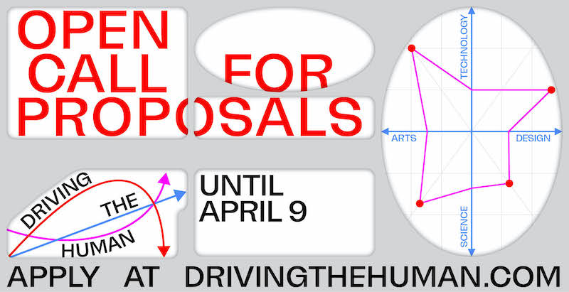 Red writing on a grey background reads "Open Call For Proposals Until April 9 Apply At DrivingTheHuman.com". There is an x and y axis with a chart."